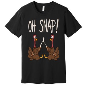 Cool Oh Snap Turkey With Wishbone Thanksgiving Premium T-Shirt