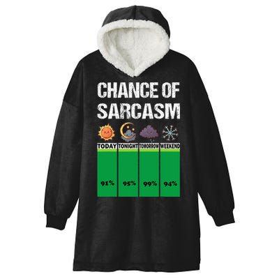 chance of sarcasm weather funny weather Hooded Wearable Blanket