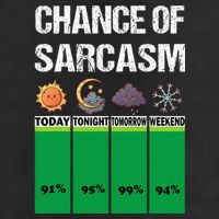 chance of sarcasm weather funny weather Golf Towel