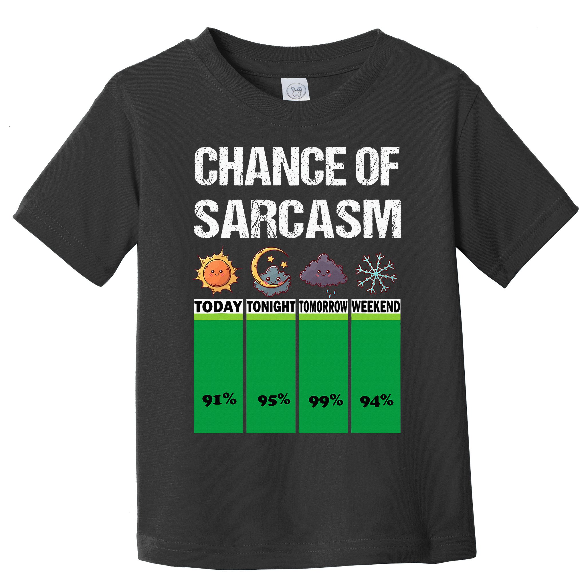 chance of sarcasm weather funny weather Toddler T-Shirt