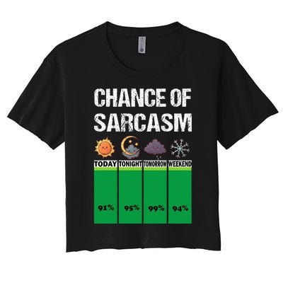 chance of sarcasm weather funny weather Women's Crop Top Tee