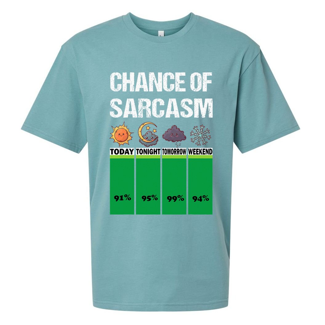 chance of sarcasm weather funny weather Sueded Cloud Jersey T-Shirt