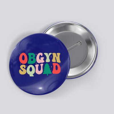 Christmas Obgyn Squad Obstetrician Gynecologist Obgyn Nurse Funny Gift Button