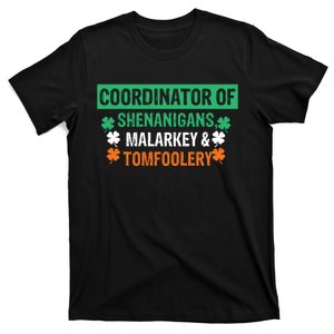 Coordinator Of Shenanigans Malarkey And Tomfoolery St Patrick Gift T-Shirt