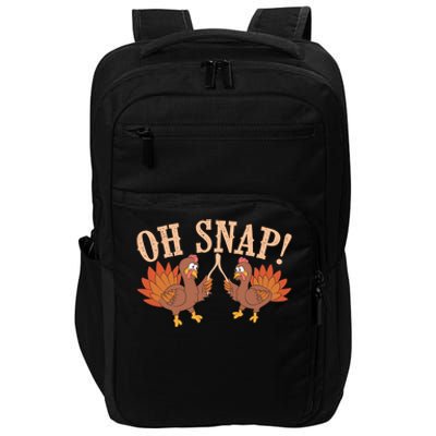 Cool Oh Snap! Funny Turkey With Wishbone Thanksgiving Gift Great Gift Impact Tech Backpack