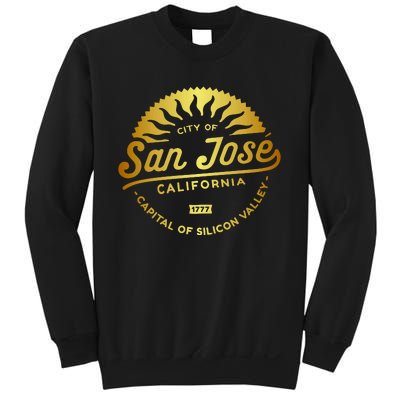 City Of San Jose California 1777 Capital Of Silicon Valley Sweatshirt