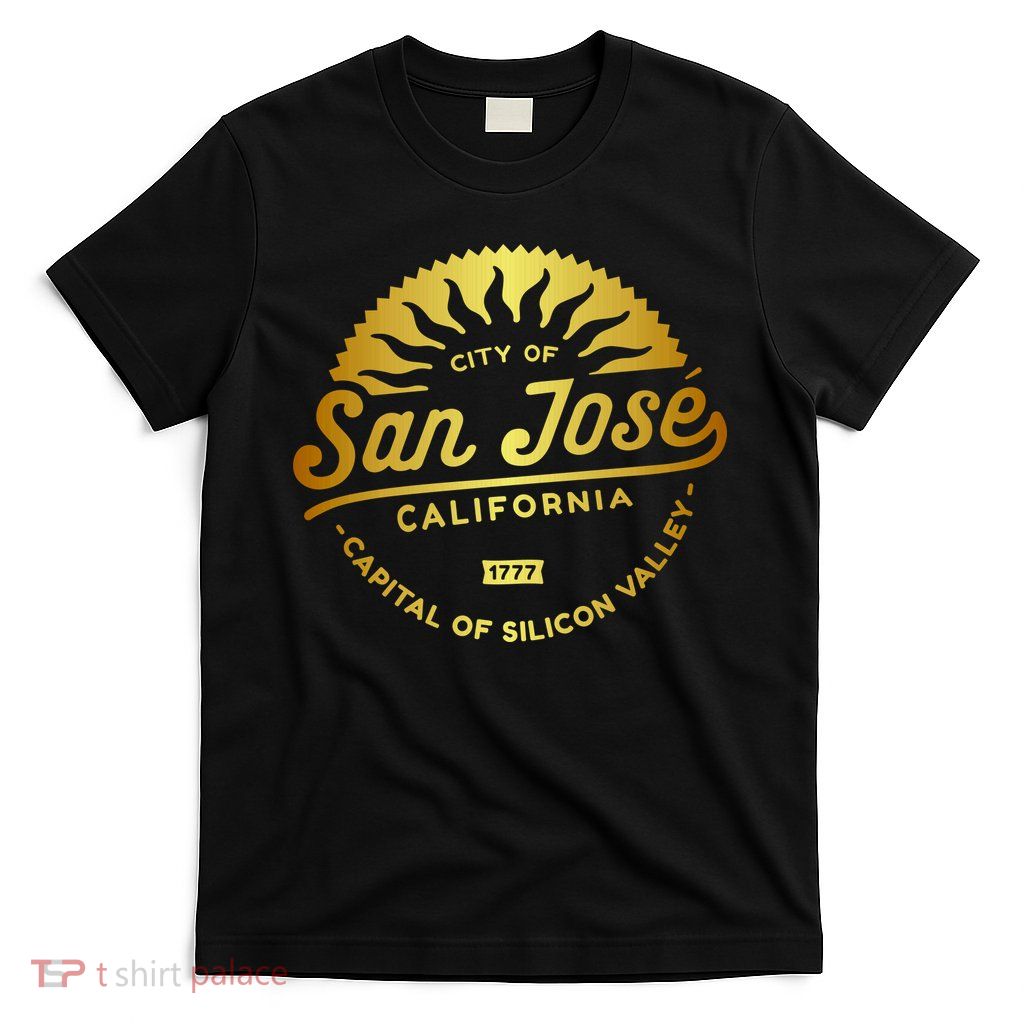 City Of San Jose California 1777 Capital Of Silicon Valley T-Shirt