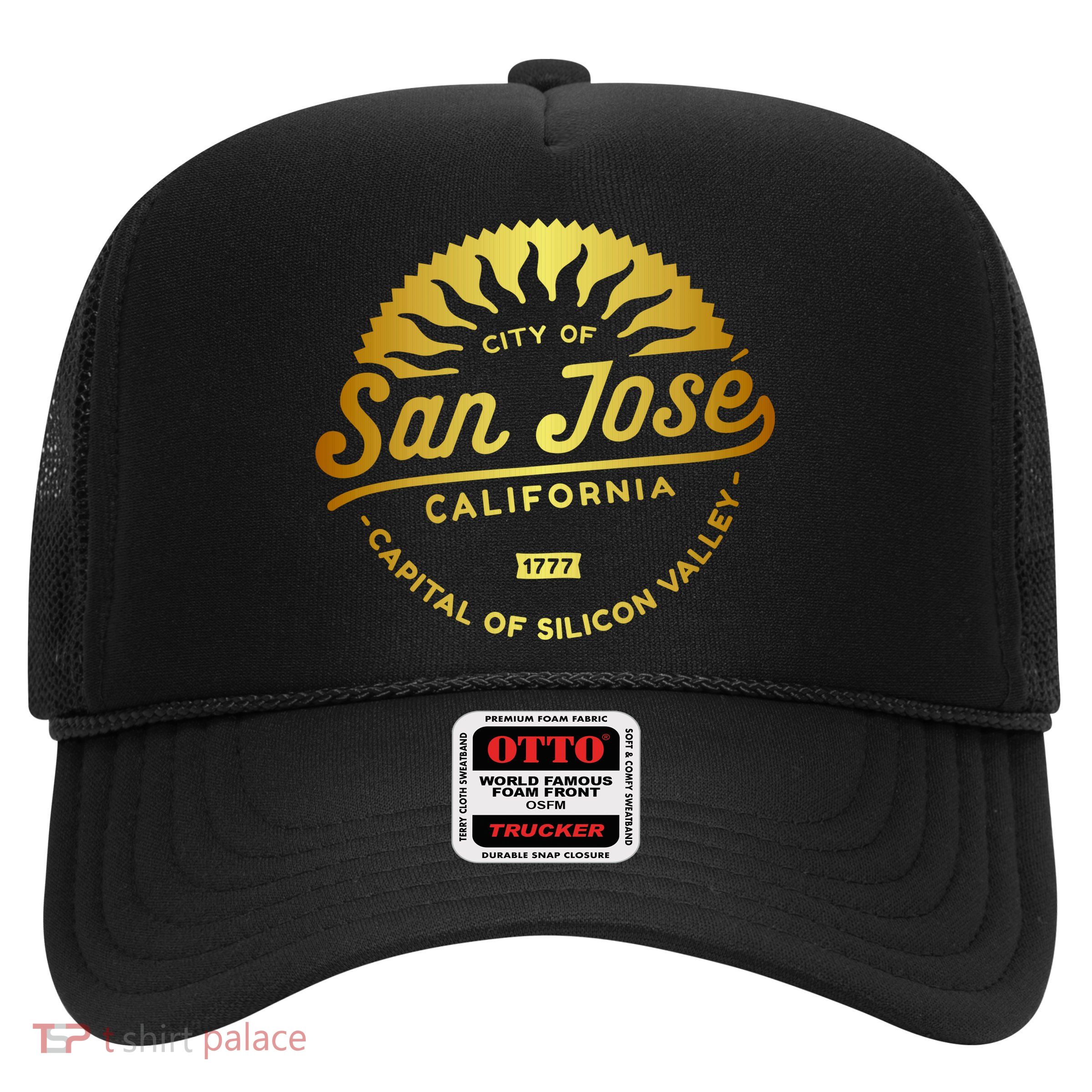 City Of San Jose California 1777 Capital Of Silicon Valley Trucker Hat