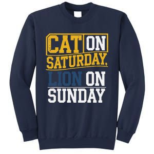 Cat On Saturday Lion On Sunday Funny Gag Sweatshirt