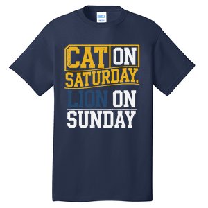 Cat On Saturday Lion On Sunday Funny Gag Tall T-Shirt