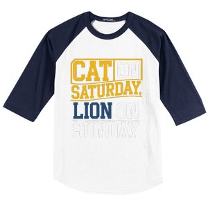 Cat On Saturday Lion On Sunday Funny Gag Baseball Sleeve Shirt