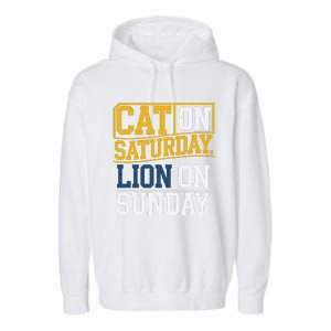 Cat On Saturday Lion On Sunday Funny Gag Garment-Dyed Fleece Hoodie