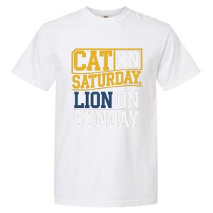 Cat On Saturday Lion On Sunday Funny Gag Garment-Dyed Heavyweight T-Shirt