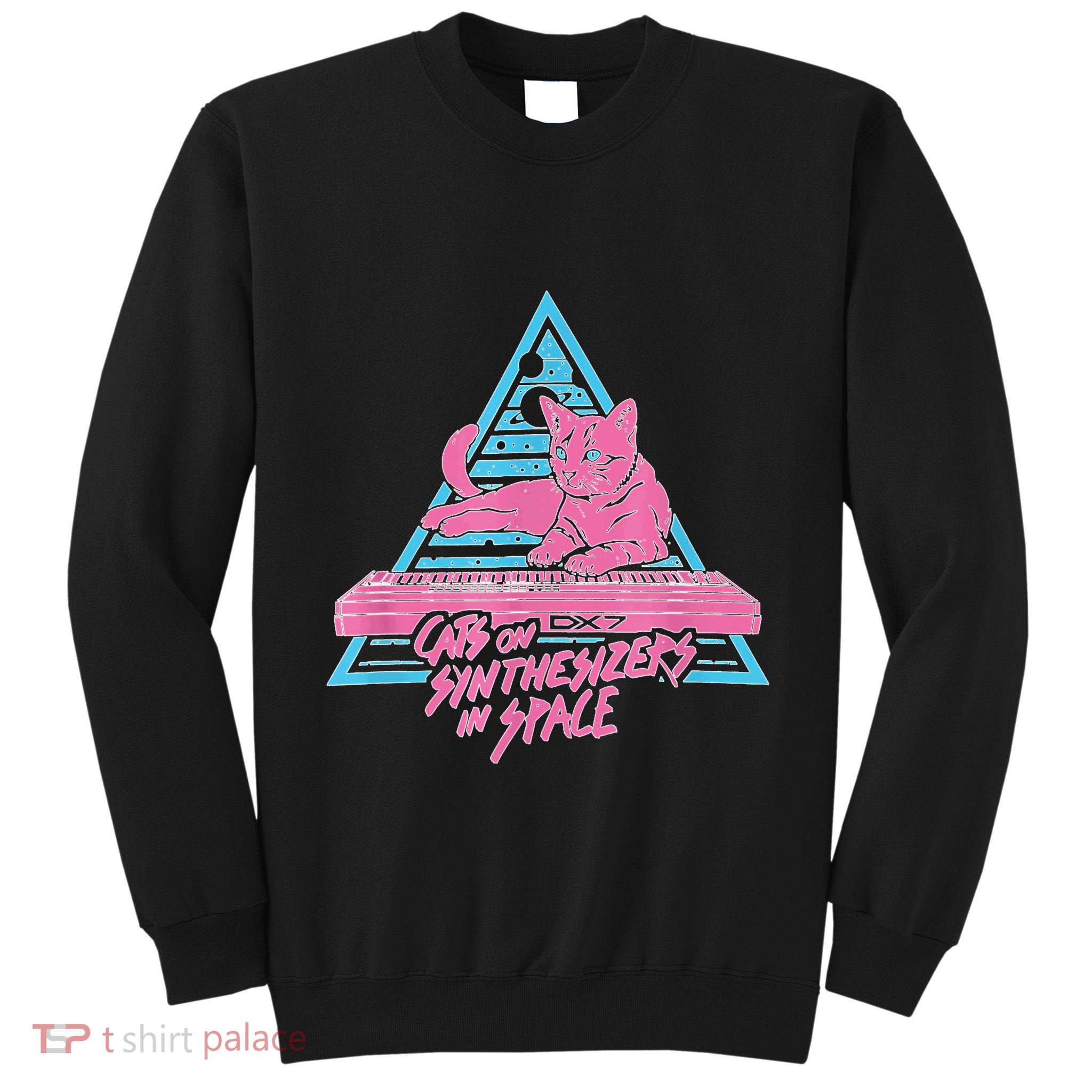 Cats On Synthesizers In Space Cat Owner Tall Sweatshirt