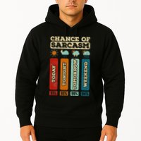 Chance Of Sarcasm Weather Funny Forecast And Meteorology Hoodie