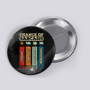 Chance Of Sarcasm Weather Funny Forecast And Meteorology Button