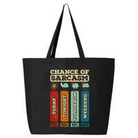Chance Of Sarcasm Weather Funny Forecast And Meteorology 25L Jumbo Tote
