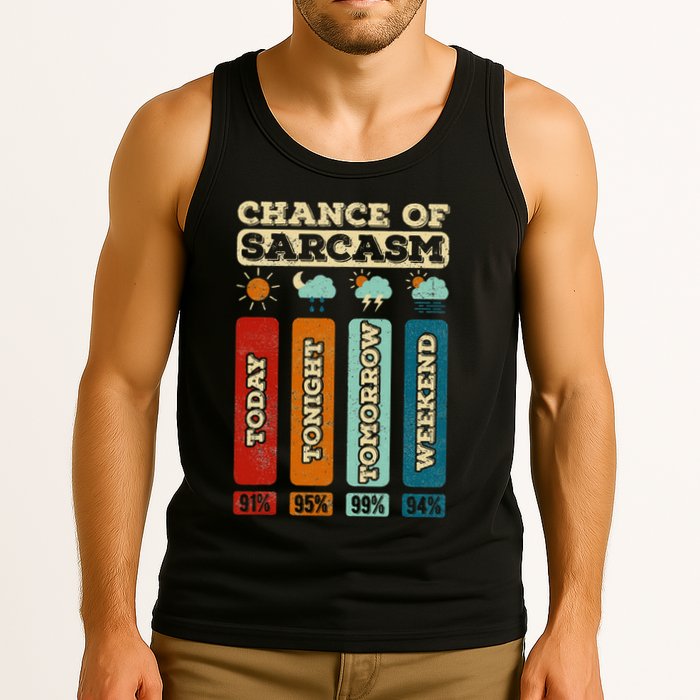 Chance Of Sarcasm Weather Funny Forecast And Meteorology Tank Top