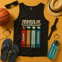 Chance Of Sarcasm Weather Funny Forecast And Meteorology Tank Top
