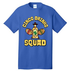 Cinco O Squad Cinco De Mayo Mexican Mexico Funny Gift Tall T-Shirt