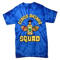 Cinco O Squad Cinco De Mayo Mexican Mexico Funny Gift Tie-Dye T-Shirt