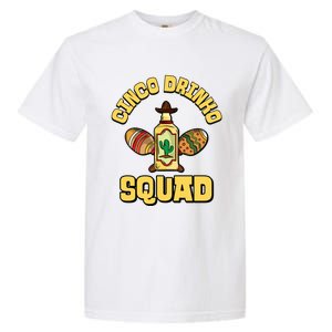 Cinco O Squad Cinco De Mayo Mexican Mexico Funny Gift Garment-Dyed Heavyweight T-Shirt