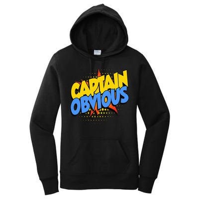 Captain Obvious Sarcastic Funny Superhero Easy Costume Women's Pullover Hoodie