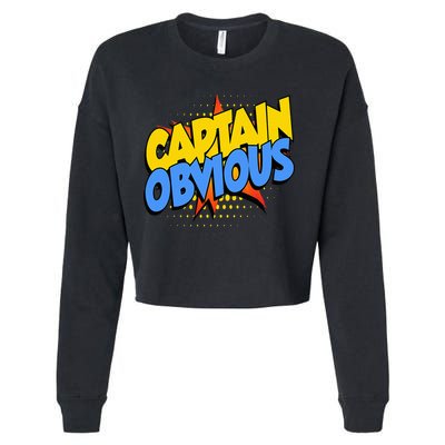 Captain Obvious Sarcastic Funny Superhero Easy Costume Cropped Pullover Crew