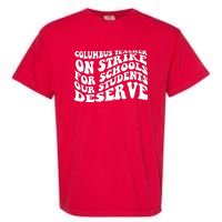 Columbus Ohio School Teachers Strike Garment-Dyed Heavyweight T-Shirt