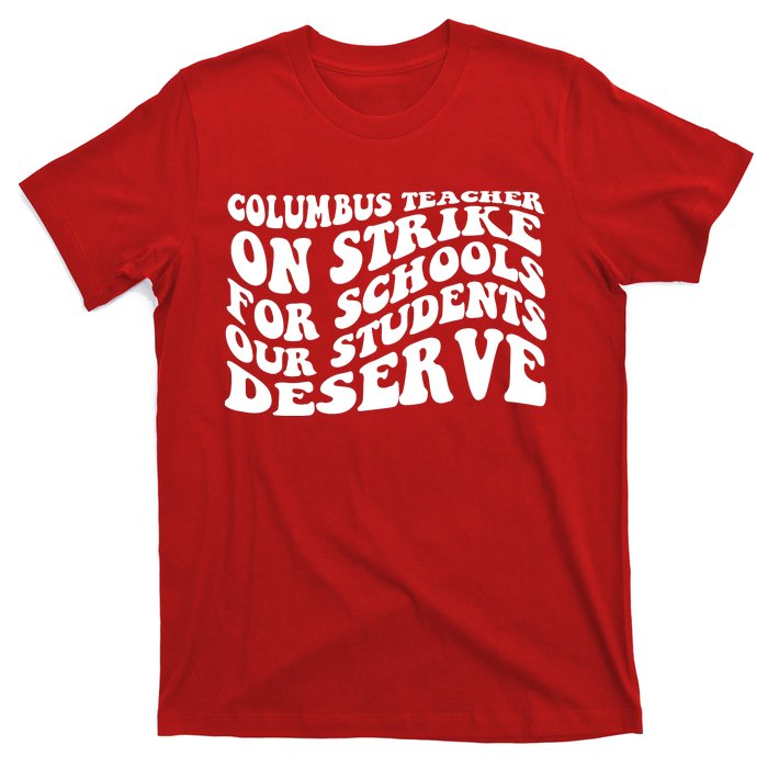 Columbus Ohio School Teachers Strike T-Shirt