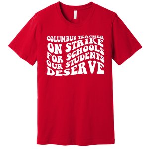 Columbus Ohio School Teachers Strike Premium T-Shirt