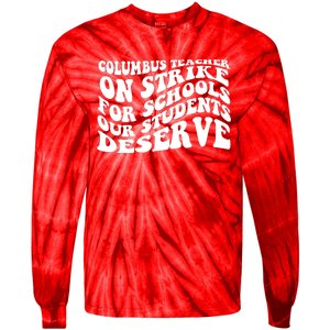 Columbus Ohio School Teachers Strike Tie-Dye Long Sleeve Shirt