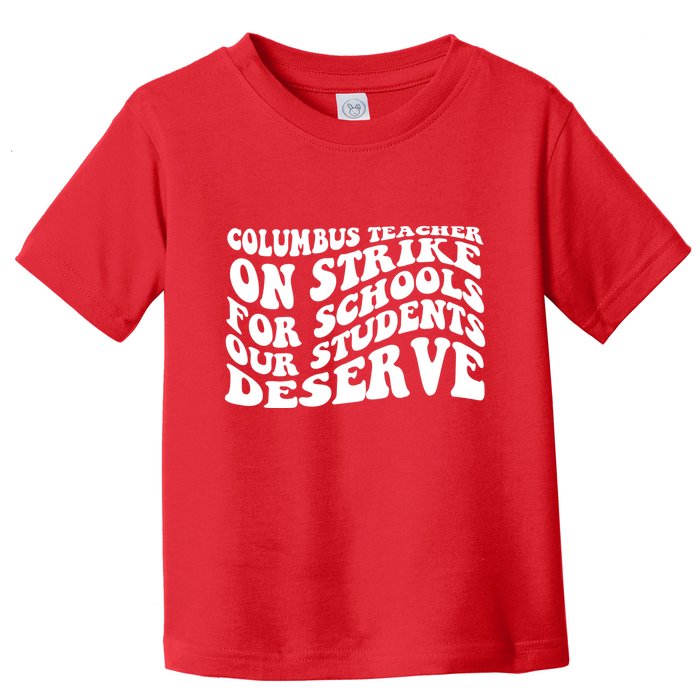 Columbus Ohio School Teachers Strike Toddler T-Shirt