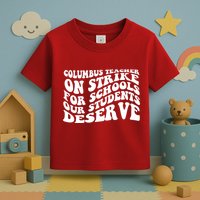 Columbus Ohio School Teachers Strike Toddler T-Shirt