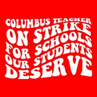 Columbus Ohio School Teachers Strike Kids T-Shirt