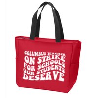 Columbus Ohio School Teachers Strike Zip Tote Bag