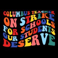 Columbus Ohio School Teachers Strike Retro Style T-Shirt