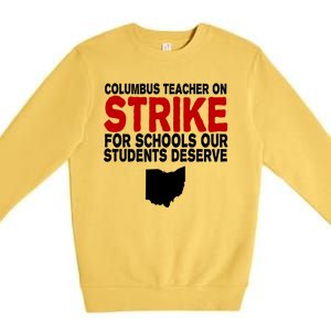 Columbus Ohio School Teachers On Strike Premium Crewneck Sweatshirt