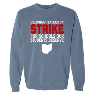 Columbus Ohio School Teachers On Strike Garment-Dyed Sweatshirt