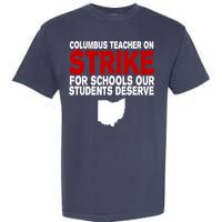 Columbus Ohio School Teachers On Strike Garment-Dyed Heavyweight T-Shirt