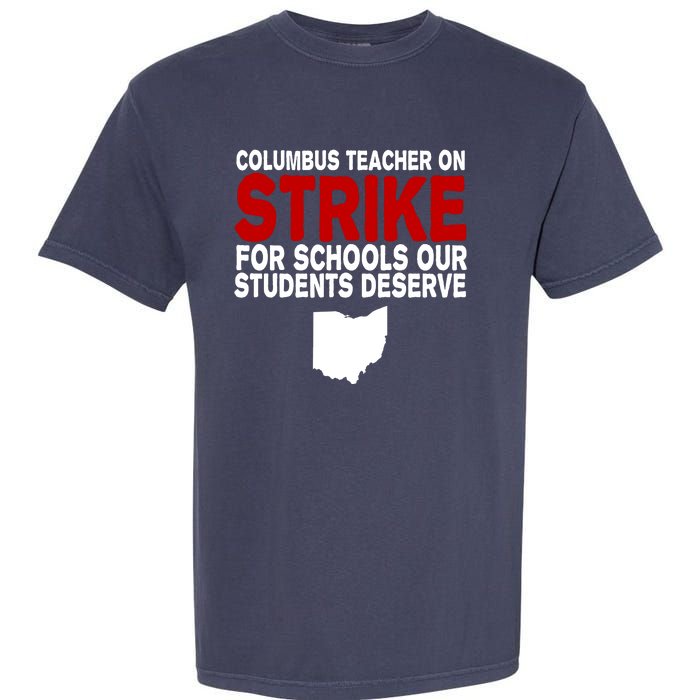 Columbus Ohio School Teachers On Strike Garment-Dyed Heavyweight T-Shirt