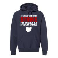 Columbus Ohio School Teachers On Strike Premium Hoodie