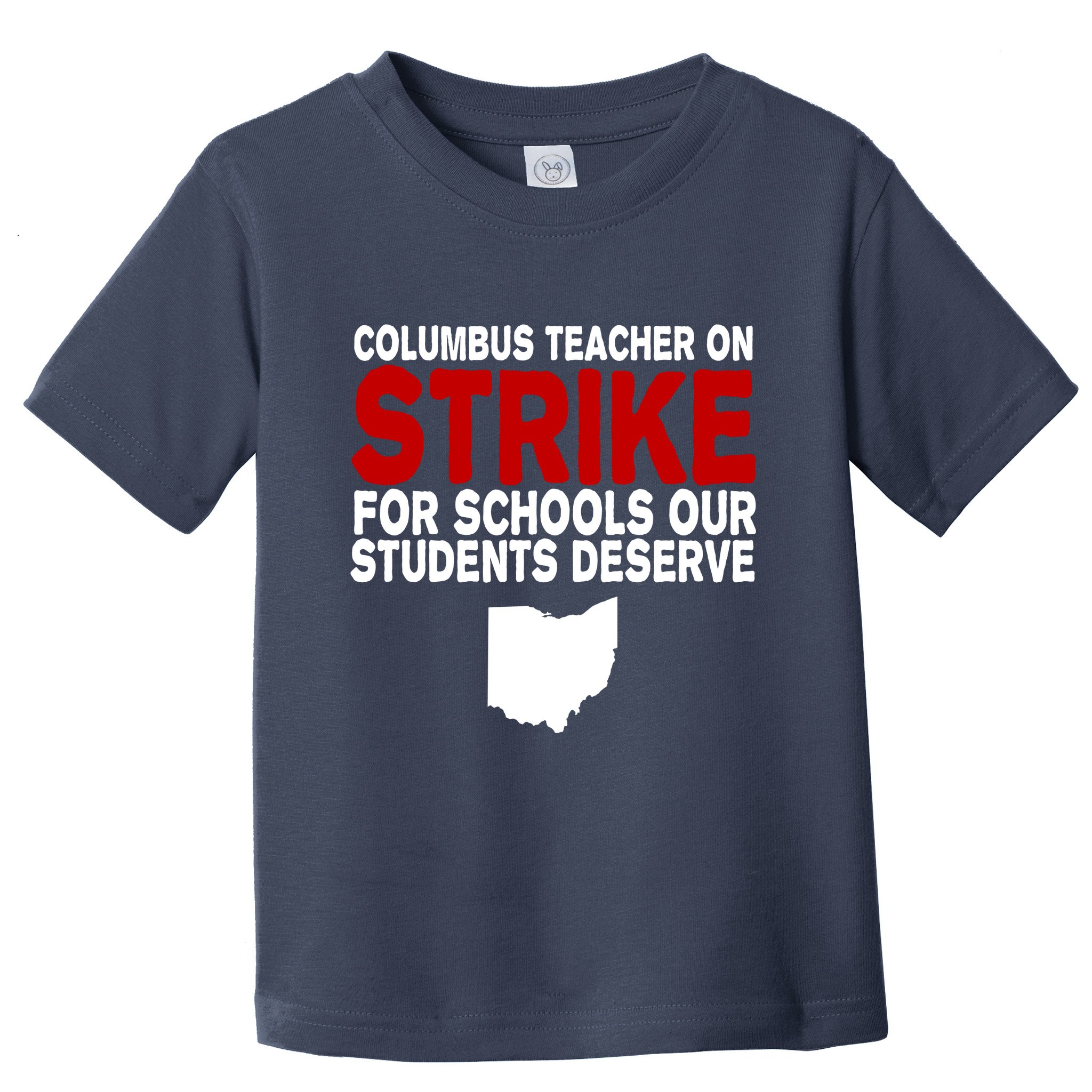 Columbus Ohio School Teachers On Strike Toddler T-Shirt