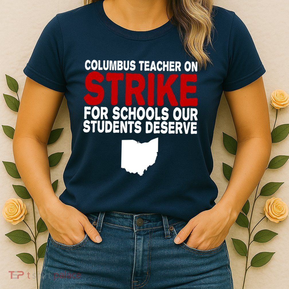 Columbus Ohio School Teachers On Strike Womens T-Shirt