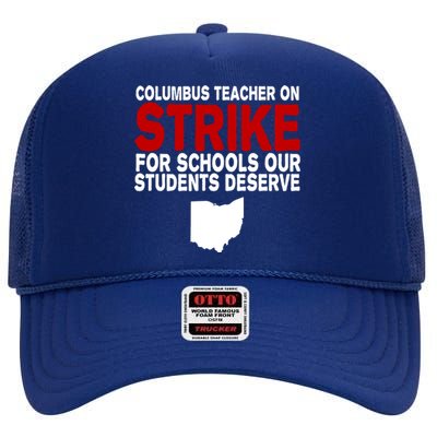 Columbus Ohio School Teachers On Strike High Crown Mesh Back Trucker Hat