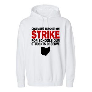 Columbus Ohio School Teachers On Strike Garment-Dyed Fleece Hoodie