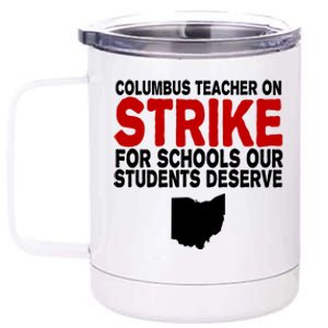 Columbus Ohio School Teachers On Strike 12 oz Stainless Steel Tumbler Cup