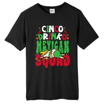 Cinco O Squad Mexican Fiesta Funny Cinco De Mayo Gift Tall Fusion ChromaSoft Performance T-Shirt