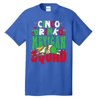 Cinco O Squad Mexican Fiesta Funny Cinco De Mayo Gift Tall T-Shirt