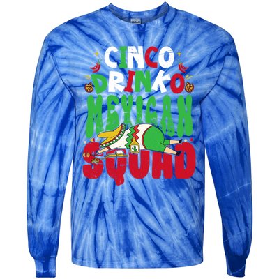 Cinco O Squad Mexican Fiesta Funny Cinco De Mayo Gift Tie-Dye Long Sleeve Shirt